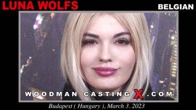 Luna - Latest Casting X - 03/01/23 - Luna Wolfs - hotmovs.com