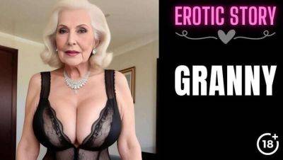 Mature Step-Grandmother's X-Rated Film - Part 1 - porntry.com